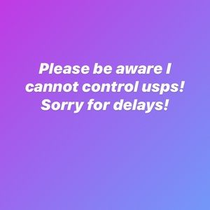 SORRY FOR DELAYS!